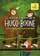 Le incredibili avventure di Hugo e Boone vol.3 di Ellen Potter edito da Splen