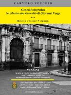 Genesi fotografica del Mastro-don Gesualdo di Giovanni Verga. Identità e scenari verghiani. Ediz. illustrata di Carmelo Vecchio edito da Intermedia Edizioni