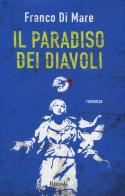 Il paradiso dei diavoli di Franco Di Mare edito da Rizzoli