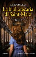 La bibliotecaria di Saint-Malo di Mario Escobar edito da Newton Compton Editori