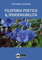 Filofobia poetica e ipersensibiltà di Giuseppina Lauricella edito da LFA Publisher