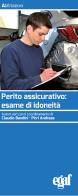 Perito assicurativo: esame di idoneità edito da Egaf