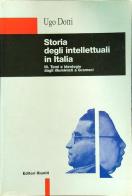 Storia degli intellettuali in Italia vol.3 di Ugo Dotti edito da Editori Riuniti