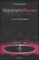 Maranello rosso. Un tesoro di Enzo Ferrari di Alessio Vetrano, Giancarlo Reggiani edito da Mondadori Electa