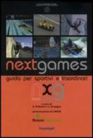 Next Games. Guida per sportivi extraordinari edito da Franco Angeli