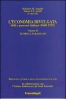 L' economia divulgata. Stili e percorsi italiani (1840-1922) vol.2 edito da Franco Angeli