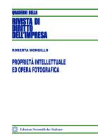 Proprietà intellettuale ed opera fotografica di Roberta Mongillo edito da Edizioni Scientifiche Italiane