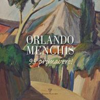 Orlando Menchis 95 primavere! edito da Polistampa