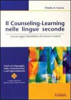 Il counseling-learning nelle lingue seconde di Charles A. Curran edito da Guerra Edizioni