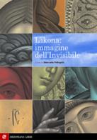 L' icona. Immagine dell'invisibile di Giancarlo Pellegrini edito da Dehoniana Libri