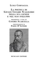 La poetica di Giulio Cesare Scaligero nella sua genesi e nel suo sviluppo di Luigi Corvaglia edito da Musicaos Editore