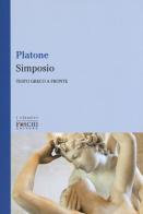 Simposio. Testo greco a fronte di Platone edito da Foschi (Santarcangelo)
