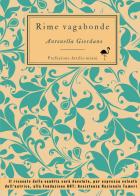 Rime vagabonde di Antonella Giordano edito da G.C.L. edizioni