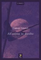 All'anima in ascolto. Testo giapponese a fronte di Sakutarô Hagiwara edito da La Noce d'Oro