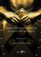 Storia delle compagnie di ventura in Italia vol.2 di Ercole Ricotti edito da Anguana Edizioni