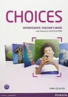 Choices intermediate. Teacher's book. Per le Scuole superiori. Con DVD-ROM edito da Longman Italia