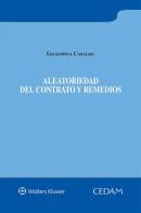 Aleatoriedad del contrato y remedios di Giuseppina Capaldo edito da CEDAM