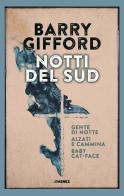 Notti del sud: Gente di notte-Baby Cat-Face-Alzati e cammina di Barry Gifford edito da Jimenez