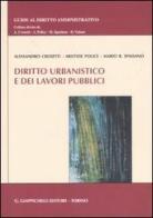 Diritto urbanistico e dei lavori pubblici di Alessandro Crosetti, Aristide Police, Mario R. Spasiano edito da Giappichelli