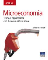 Microeconomia di Jeffrey M. Perloff edito da Apogeo Education