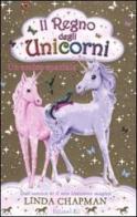 Un amico speciale. Il regno degli unicorni vol.5 di Linda Chapman edito da EL