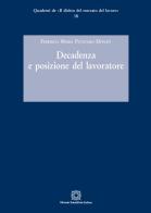 Decadenza e posizione del lavoratore di Federico Maria Putaturo Donati edito da Edizioni Scientifiche Italiane