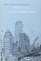Città e territorio. Distribuzione e crescita urbana in Italia (Analisi metodologica) di Nedim R. Vlora edito da Pàtron