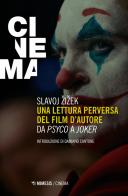 Una lettura perversa del film d'autore. Da «Psyco» a «Joker» di Slavoj Zizek edito da Mimesis