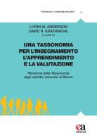 Una tassonomia per l'insegnamento, l'apprendimento e la valutazione. Revisione della tassonomia degli obiettivi educativi di Bloom edito da Anicia (Roma)