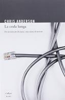 La coda lunga di Chris Anderson edito da Codice