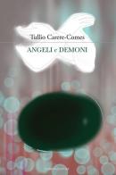Angeli e demoni di Tullio Carere-Comes edito da Lubrina Bramani Editore