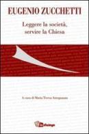 Eugenio Zucchetti. Leggere la società, servire la Chiesa edito da In Dialogo