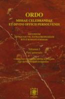 Ordo missae celebrandae et divini officii persolvendi secundum antiquam vel extraordinariam ritus romani foram iuxta calendarium ecclesiae universae edito da Cantagalli