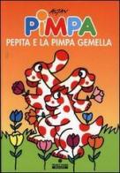 Pimpa, Pepita e la Pimpa gemella. Ediz. illustrata di Altan edito da Franco Cosimo Panini