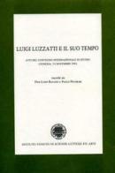 Luigi Luzzatti e il suo tempo. Atti del Convegno di studio (Venezia, 7-9 novembre 1991) edito da Ist. Veneto di Scienze