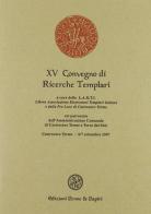 Atti del 15º Convegno di ricerche templari edito da Penne & Papiri
