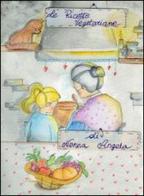 Le ricette vegetariane di nonna Angela vol.2 di Angela Dinelli edito da Podresca