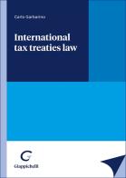 International tax treaties law di Carlo Garbarino edito da Giappichelli