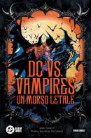 DC vs. Vampires. Un morso letale edito da Panini Comics