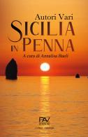 Sicilia in penna. Ediz. deluxe edito da Pav Edizioni