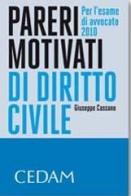 Pareri motivati di diritto civile. Per l'esame di avvocato di Giuseppe Cassano edito da CEDAM