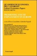 Promoting youth employment in Europe edito da Franco Angeli