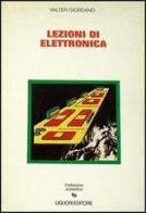 Lezioni di elettronica. Per Ist. tecnici industriali statali e per Ist. professionali statali per l'industria e l'artigianato di Valter Giordano edito da Liguori