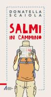 Salmi in cammino di Donatella Scaiola edito da EMP - Edizioni Messaggero Padova