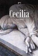 Cecilia di Licinio Refice. Programma di sala del Teatro Lirico di Cagliari edito da Fondazione Teatro Lirico di Cagliari
