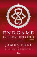 La chiave del cielo. Endgame di James Frey, Nils Johnson-Shelton edito da Nord