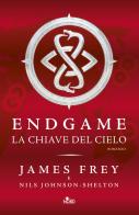 La chiave del cielo. Endgame di James Frey, Nils Johnson-Shelton edito da Nord