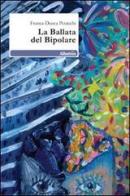 La ballata del bipolare di Franca Dusca Petacchi edito da Gruppo Albatros Il Filo
