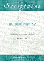 Too many priests? Melchizedek and the others in Hebrews di Michael Tait edito da Il Pozzo di Giacobbe