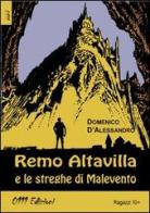 Remo Altavilla e le streghe di Malevento di Domenico D'Alessandro edito da 0111edizioni